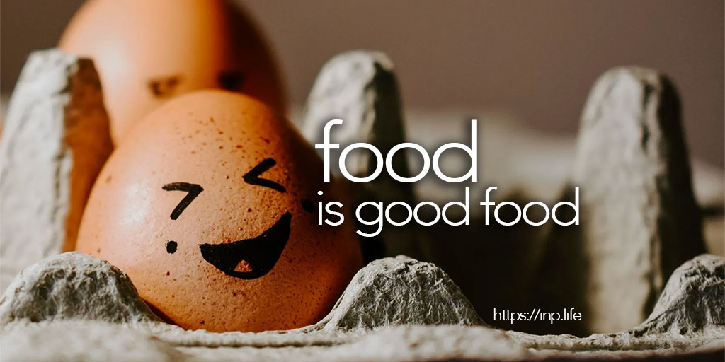 All food is good food